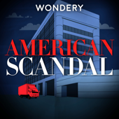 American Scandal - Wondery