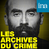 Les Archives du crime - INA