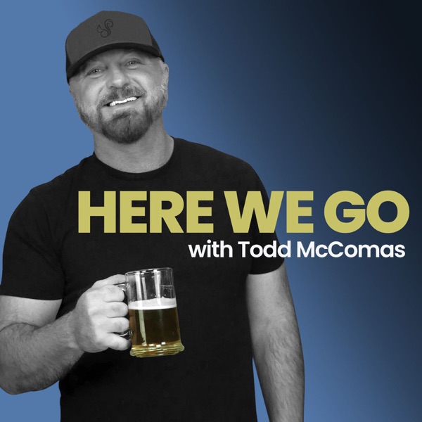 HERE WE GO with Todd McComa‪s‬