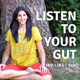 Listen To Your Gut