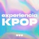 Experiencia Kpop