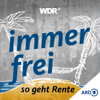 "immer frei – so geht Rente" | WDR - WDR