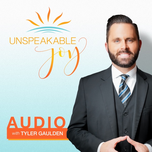 Unspeakable Joy - Audio