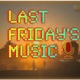 Last Friday's Music!