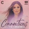 Connections with Eva Longoria - My Cultura and iHeartPodcasts