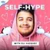 The Self-Hype Podcast