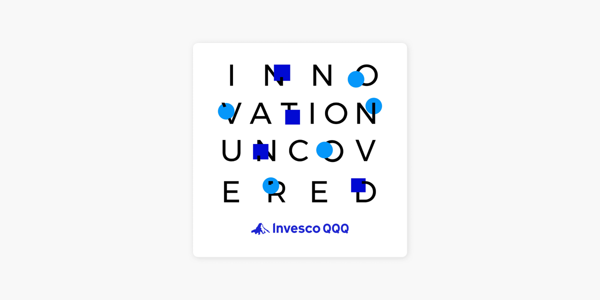 Innovation Uncovered on Apple Podcasts