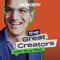 The Great Creators with Guy Raz