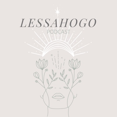 Lessahogo Podcast