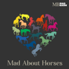 Mad About Horses - Mad Barn