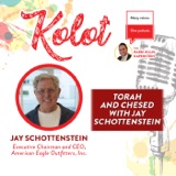 Torah and Chesed with Jay Schottenstein