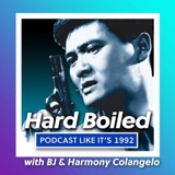 44: Hard Boiled with BJ & Harmony Colangelo