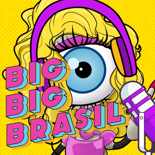 BBB - Big Big Brasil