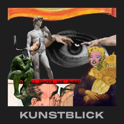 Kunstblick - Der Podcast rund um Kunst und das Sammeln Kunstblick - Der Podcast rund um Kunst und das Sammeln