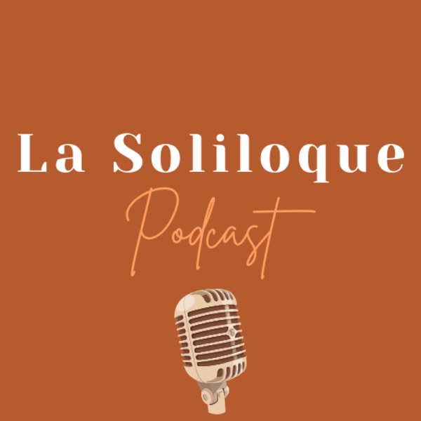 La Soliloque Podcast