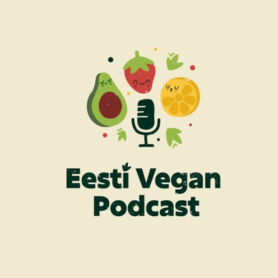 Eesti Vegan Podcast