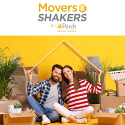 Movers & Shakers, a Podcast by Porch Group Media