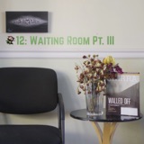 The Waiting Room: Part III