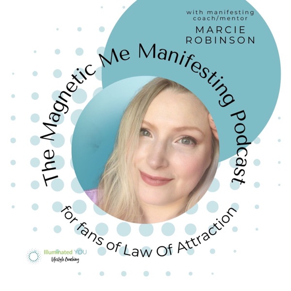 Magnetic Me: You + Law of Attraction