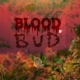 Blood N' Bud