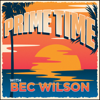 Prime Time with Bec Wilson - 9Podcasts
