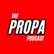 The Propa Podcast