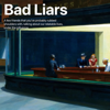 Bad Liars - Bryson Lucas Lai