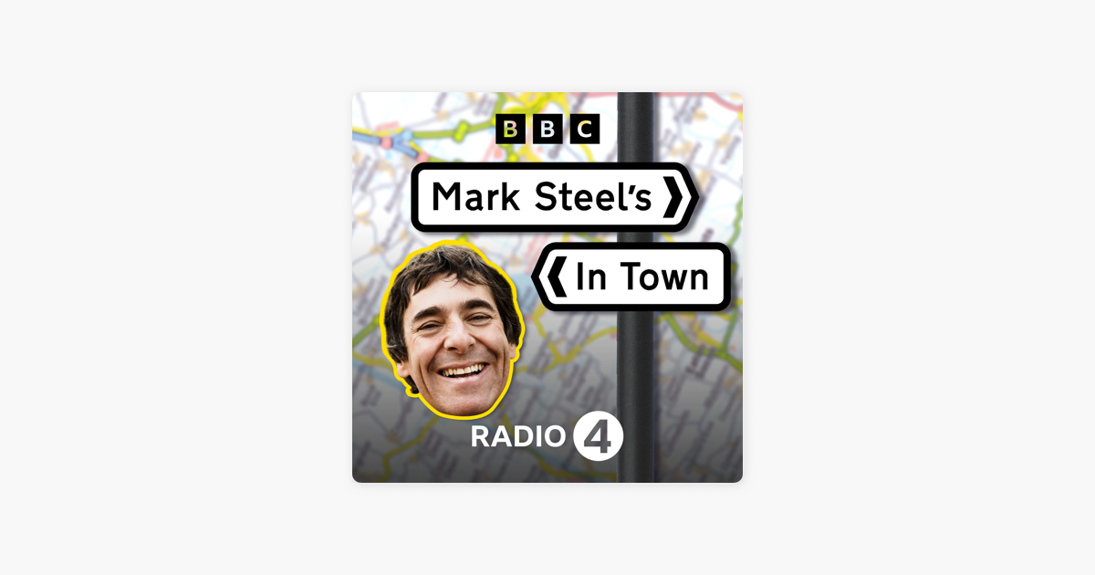 Mark Steel's in Town on Apple Podcasts