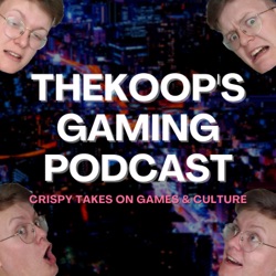 TheKoop's Gaming Podcast