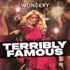 Terribly Famous - Wondery