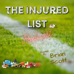 The Injured List Podcast® w/special guest Robert Paylor