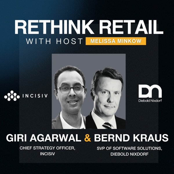 Bernd Kraus at Diebold Nixdorf, Giri Agarwal at Incisiv, with Melissa Minkow, Top Retail Expert photo