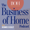 Business of Home Podcast - Business of Home, Dennis Scully
