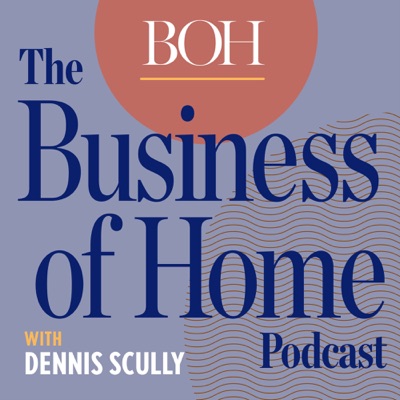 Business of Home Podcast