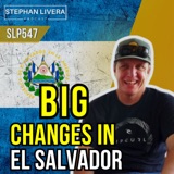 Big Changes in El Salvador with Mike Peterson SLP547