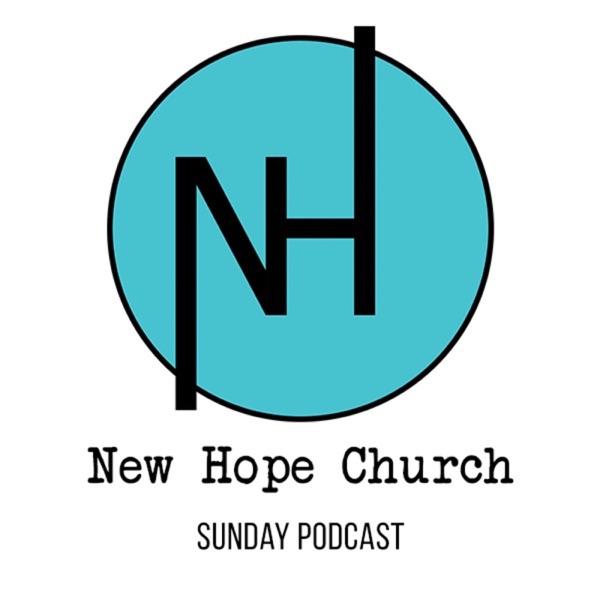 NewHopeFoursquareChurchPodcast