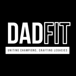 👑 The DadFit Dyasty Podcast