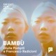 Trailer: Bambù - Seconda stagione