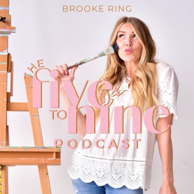 The 5 to 9 Podcast:Brooke Ring