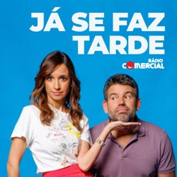 Rádio Comercial - Já se faz Tarde