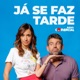 Rádio Comercial - Já se faz Tarde