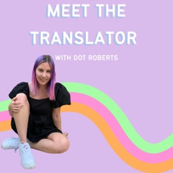 Meet the Translator