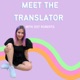 Meet the Translator