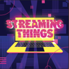 Streaming Things - a TV/Film Podcast - Streaming Things