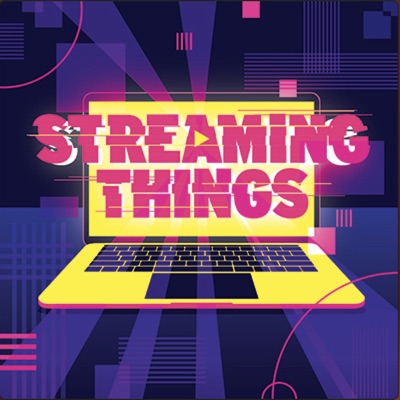 Streaming Things - a TV/Film Podcast:Streaming Things
