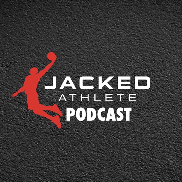 Jacked Athlete Podcast