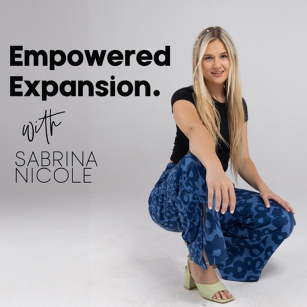 Empowered expansion with Sabrina Nicole