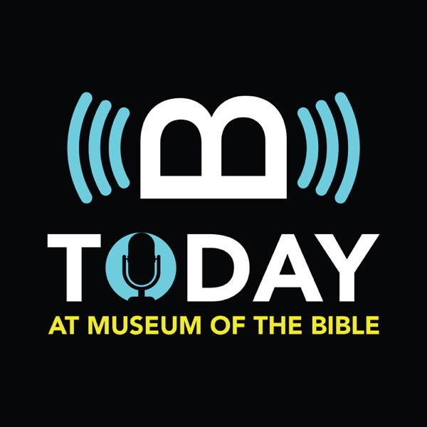 Museum of the Bible - The Podcast