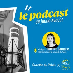 Le podcast du jeune avocat