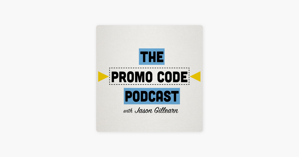 ‎The Promo Code Podcast with Jason Gillearn on Apple Podcasts